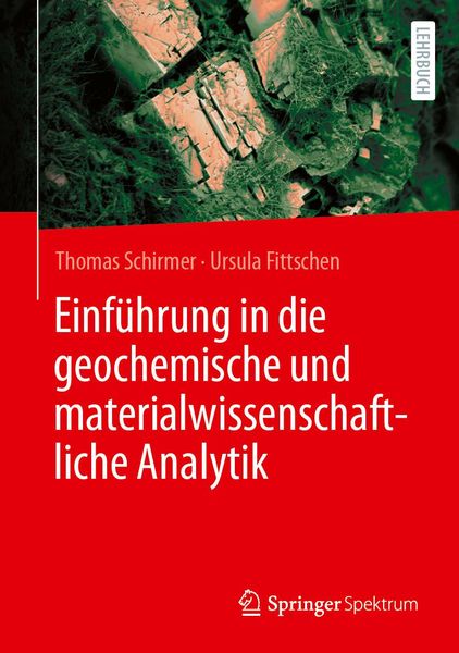 Produktbild: Einf&uuml;hrung in die geochemische und materialwissenschaftliche Analytik