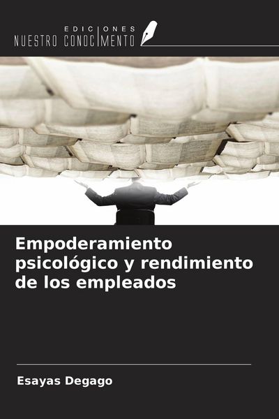 Produktbild: Empoderamiento psicol&oacute;gico y rendimiento de los empleados