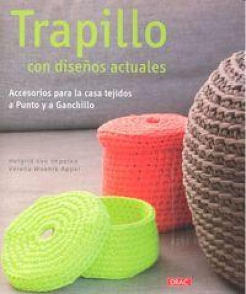 Produktbild: Trapillo con dise&ntilde;os actuales : accesorios para la casa tejidos a ganchillo y a punto