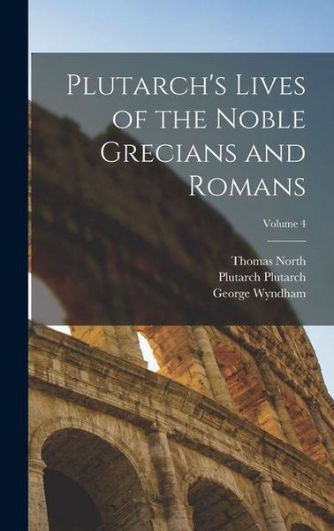 Produktbild: Plutarch's Lives of the Noble Grecians and Romans; Volume 4
