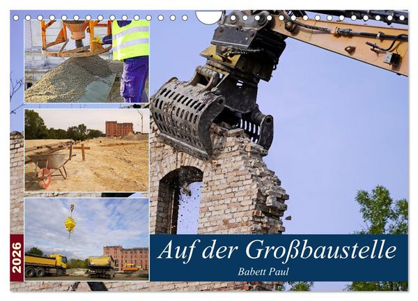 Produktbild: Auf der Gro&szlig;baustelle (Wandkalender 2026 DIN A4 quer), CALVENDO Monatskalender
