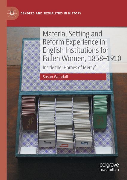 Produktbild: Material Setting and Reform Experience in English Institutions for Fallen Women, 1838-1910
