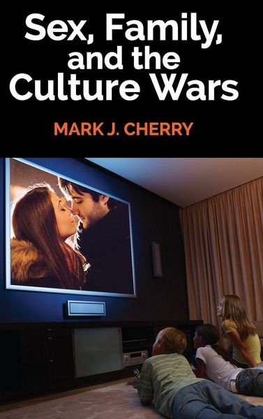 Produktbild: Sex, Family, and the Culture Wars