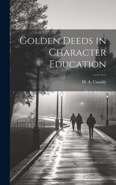 Produktbild: Golden Deeds in Character Education