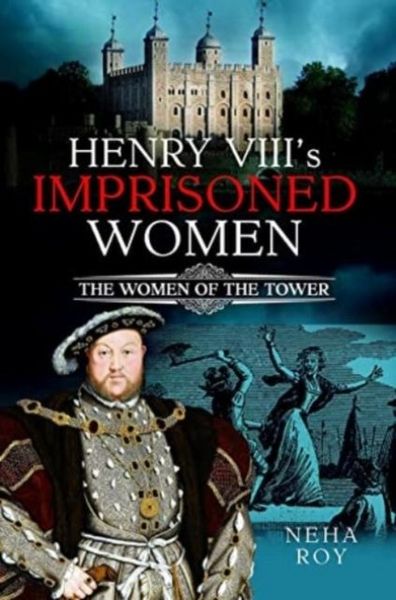 Produktbild: Henry VIII's Imprisoned Women