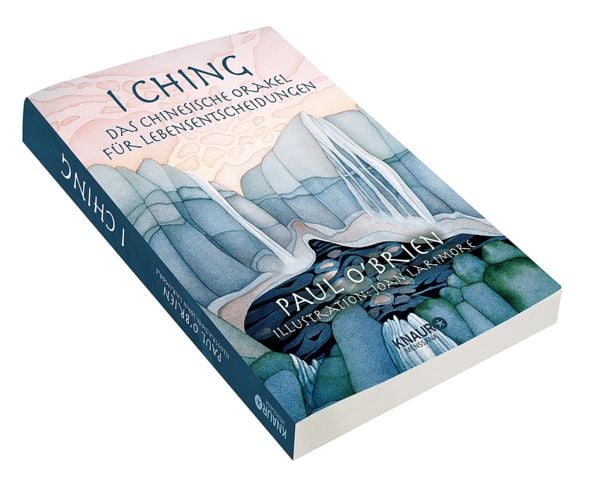 Produktbild: I Ching - Das chinesische Orakel f&uuml;r Lebensentscheidungen