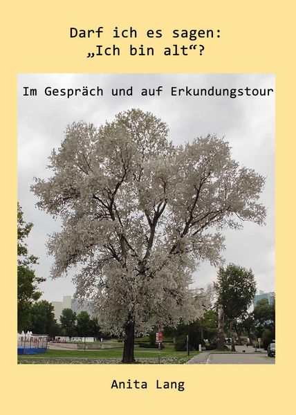 Produktbild: Darf ich es sagen: "Ich bin alt"?