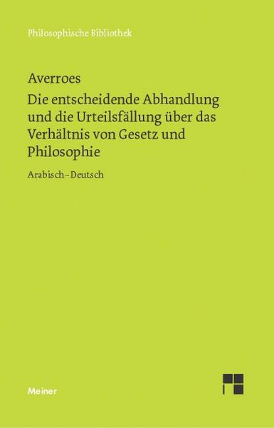 Produktbild: Die entscheidende Abhandlung und die Urteilsf&auml;llung &uuml;ber das Verh&auml;ltnis von Gesetz und Philosophie