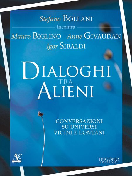 Produktbild: Dialogo tra alieni. Conversazioni su universi vicini e lontani
