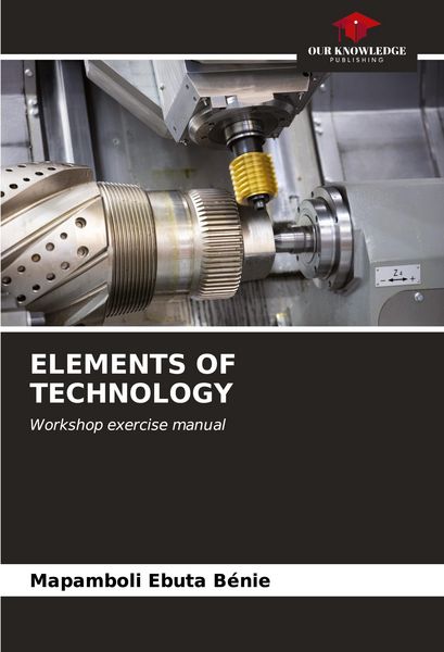 Produktbild: ELEMENTS OF TECHNOLOGY