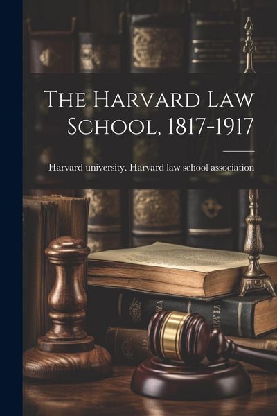 Produktbild: The Harvard law School, 1817-1917