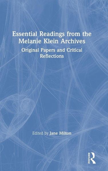 Produktbild: Essential Readings from the Melanie Klein Archives