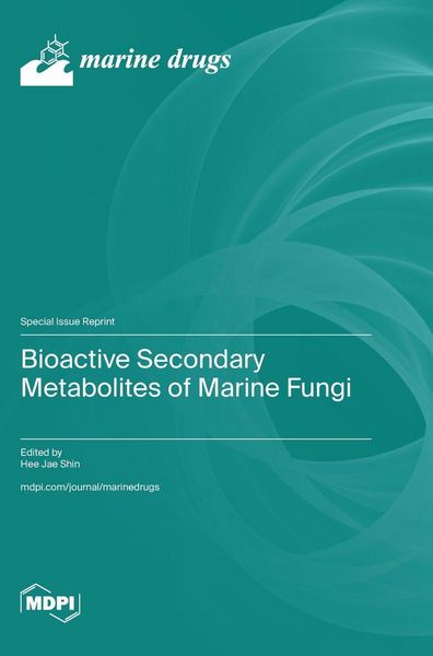 Produktbild: Bioactive Secondary Metabolites of Marine Fungi