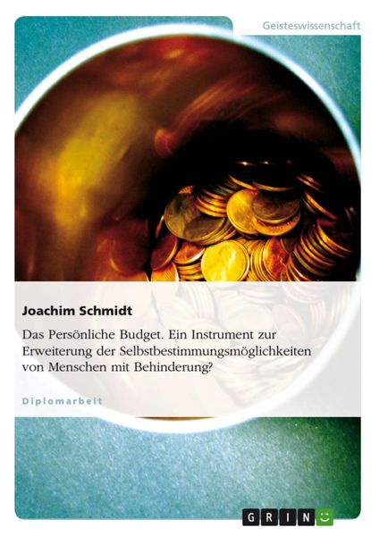Produktbild: Das pers&ouml;nliche Budget - Ein Instrument zur Erweiterung der Selbstbestimmungsm&ouml;glichkeiten von Menschen mit Behinderung?