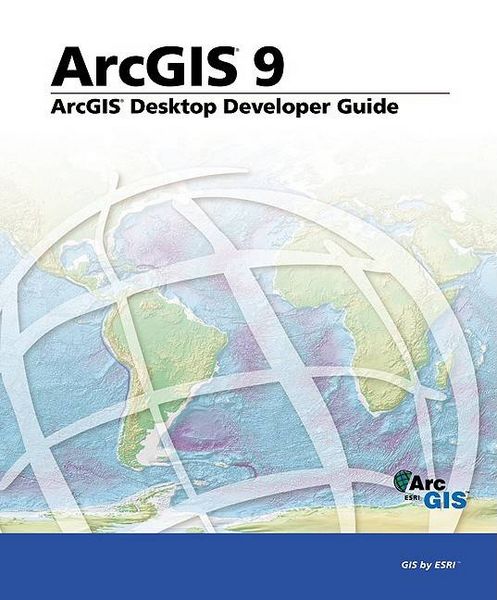 Produktbild: ArcGIS Desktop Developer's Guide: ArcGIS 9