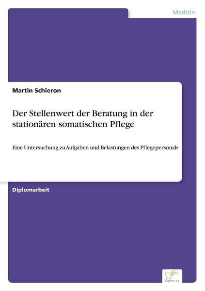 Produktbild: Der Stellenwert der Beratung in der station&auml;ren somatischen Pflege