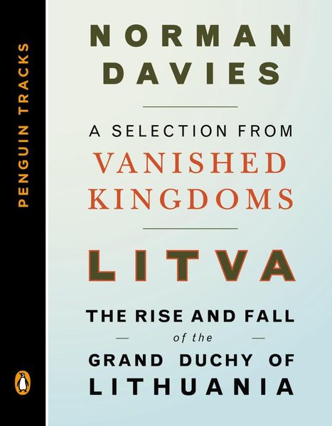 Produktbild: Litva: The Rise and Fall of the Grand Duchy of Lithuania