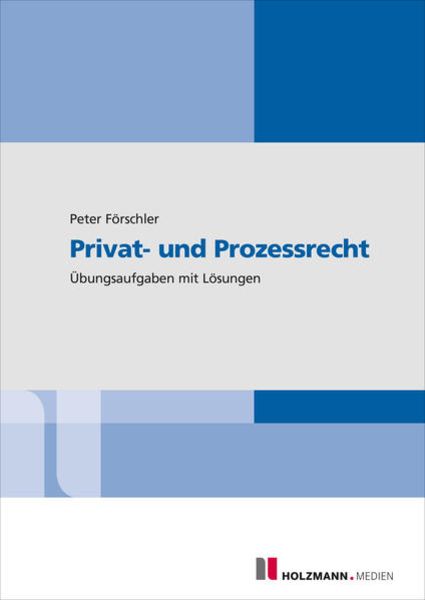 Förschler, j: Privat- und Prozessrecht