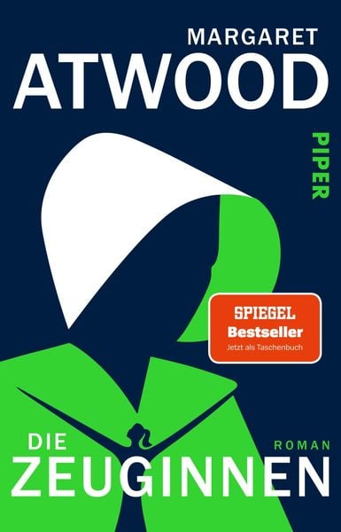 Die Zeuginnen, Taschenbuch von Margaret Atwood, Piper Taschenbuch, 978-3-492-31665-1