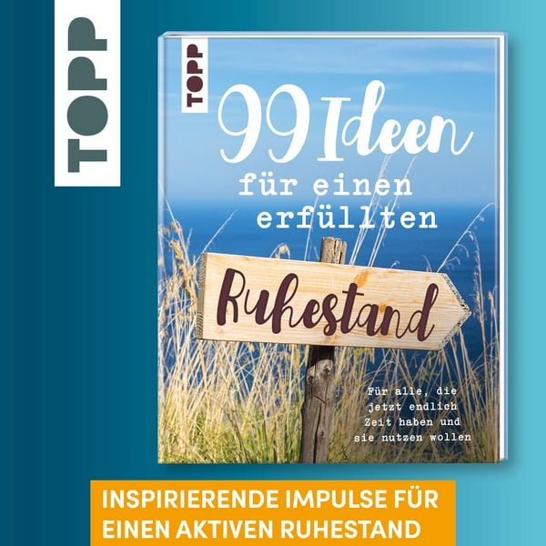 Produktbild: 99 Ideen f&uuml;r einen erf&uuml;llten Ruhestand