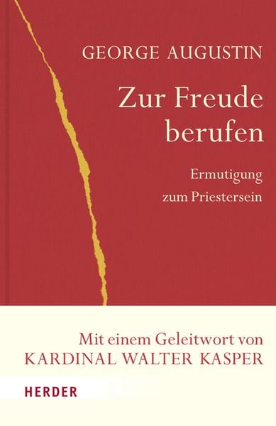 Zur Freude berufen, Gebundene Ausgabe von George Augustin, Herder, 9783451323102