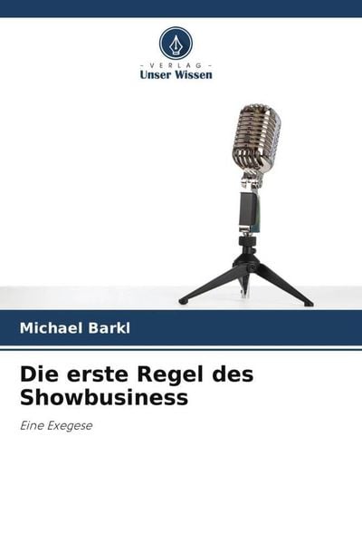 Die erste Regel des Showbusiness -