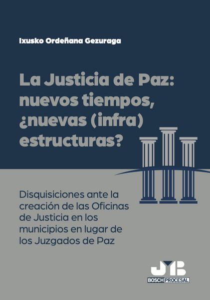Produktbild: La justicia de paz: nuevos tiempos, &iquest;nuevas (infra) estructuras?