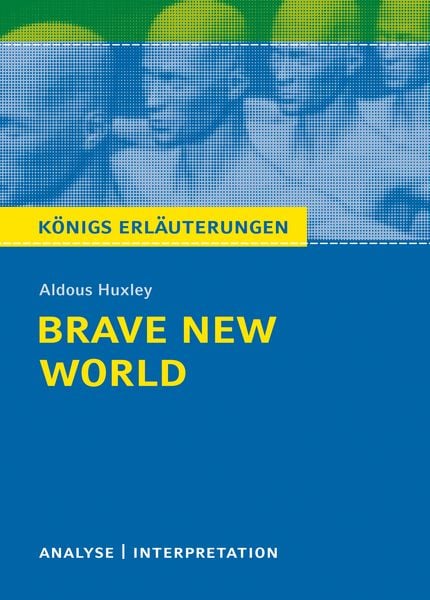 Brave New World - Schöne neue Welt von Aldous Huxley - Textanalyse und Interpretation, Taschenbuch von Aldous Huxley, Klett Lerntraining bei PONS