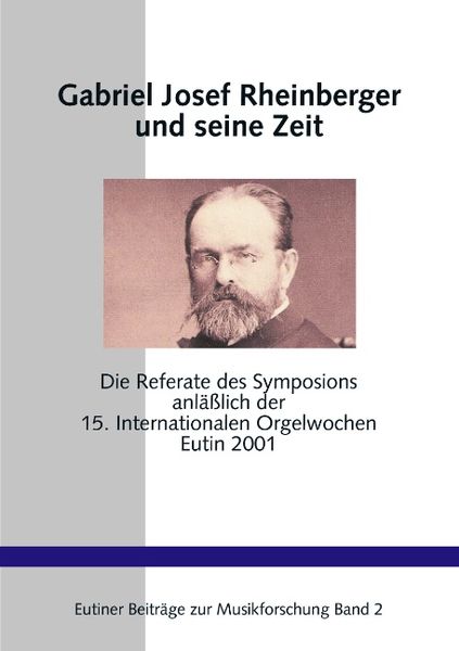Produktbild: Gabriel Josef Rheinberger und seine Zeit