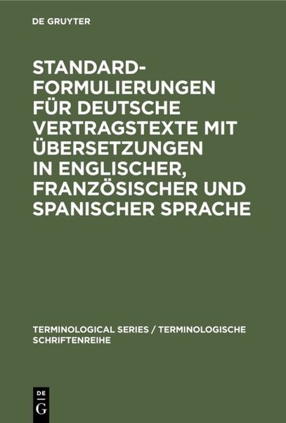 Produktbild: Standardformulierungen f&uuml;r deutsche Vertragstexte mit &Uuml;bersetzungen in englischer, franz&ouml;sischer und spanischer Sprache