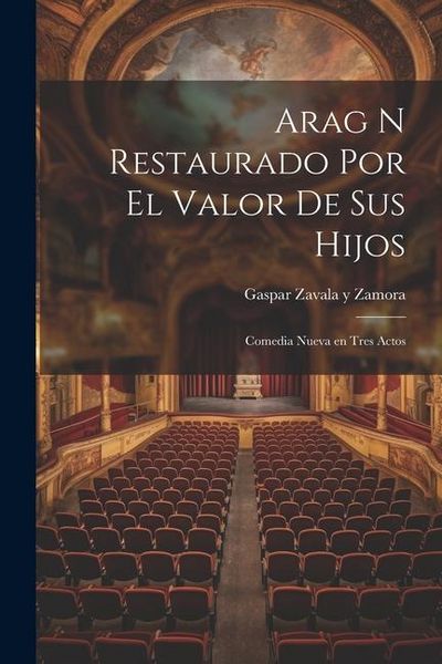 Produktbild: Arag n Restaurado Por el Valor de Sus Hijos