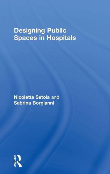 Produktbild: Designing Public Spaces in Hospitals