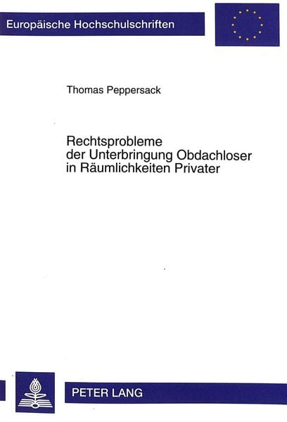 Produktbild: Rechtsprobleme der Unterbringung Obdachloser in R&auml;umlichkeiten Privater