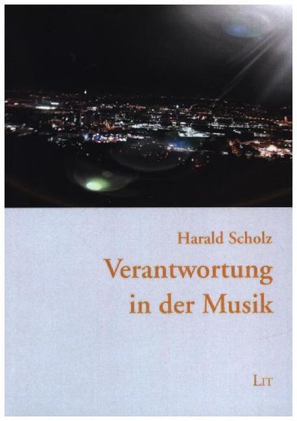 Produktbild: Scholz, H: Verantwortung in der Musik