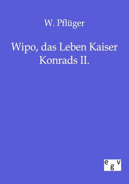 Produktbild: Wipo, das Leben Kaiser Konrads II.