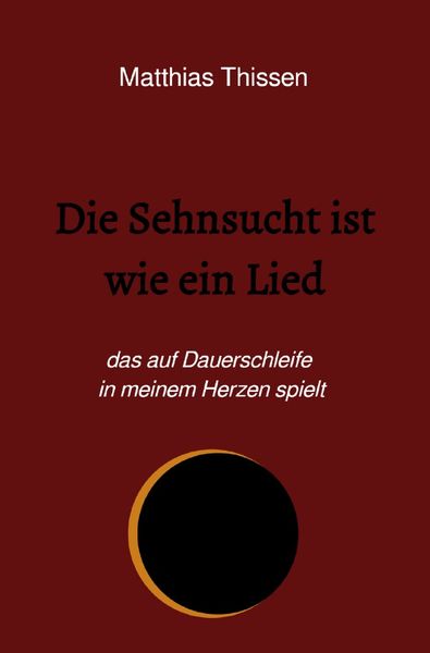 Produktbild: Die Sehnsucht ist wie ein Lied