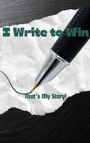 Produktbild: I Write To Win...That's My Story