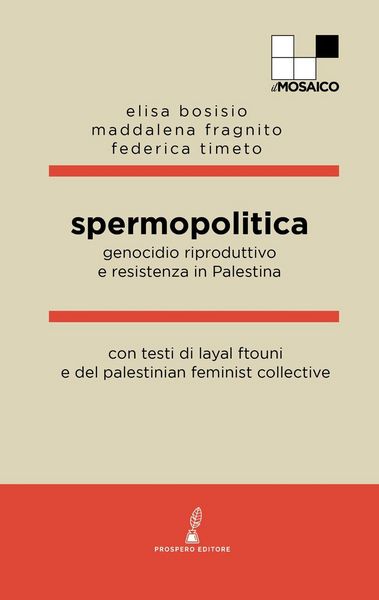 Produktbild: Spermopolitica. Genocidio riproduttivo e resistenza in Palestina