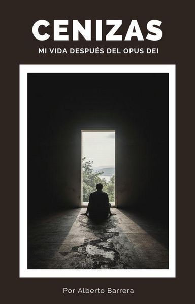 Produktbild: Cenizas. Mi vida despu&eacute;s del Opus Dei