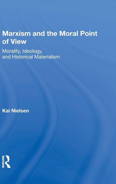 Produktbild: Marxism And The Moral Point Of View