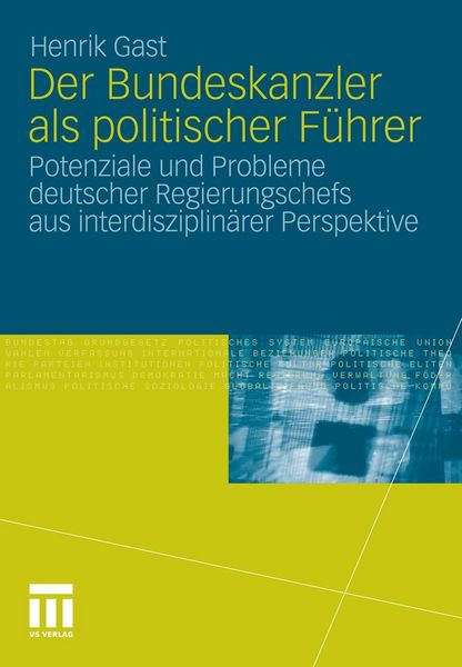 Produktbild: Der Bundeskanzler als politischer F&uuml;hrer