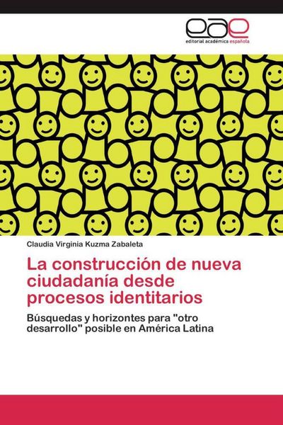 Produktbild: La construcci&oacute;n de nueva ciudadan&iacute;a desde procesos identitarios