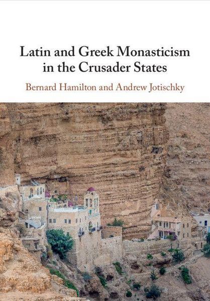 Produktbild: Latin and Greek Monasticism in the Crusader States