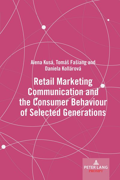 Produktbild: Retail Marketing Communication and the Consumer Behaviour of Selected Generations