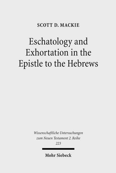 Produktbild: Eschatology and Exhortation in the Epistle to the Hebrews