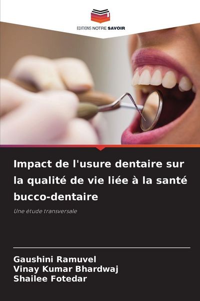 Produktbild: Impact de l'usure dentaire sur la qualit&eacute; de vie li&eacute;e &agrave; la sant&eacute; bucco-dentaire