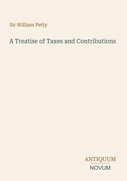 Produktbild: A Treatise of Taxes and Contributions