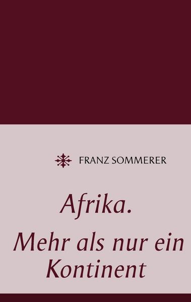Produktbild: Afrika. Mehr als nur ein Kontinent