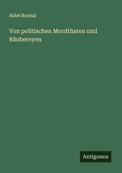 Produktbild: Von politischen Mordthaten und R&auml;ubereyen