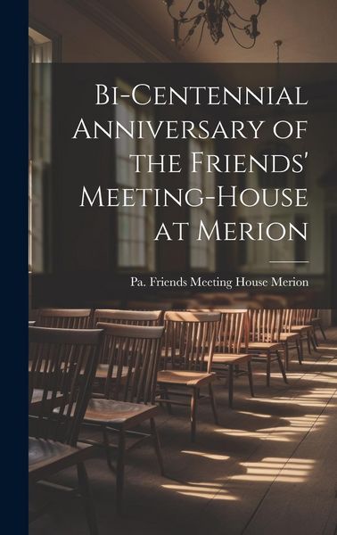 Produktbild: Bi-centennial Anniversary of the Friends' Meeting-House at Merion
